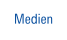 Medien